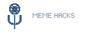 Meme hacks